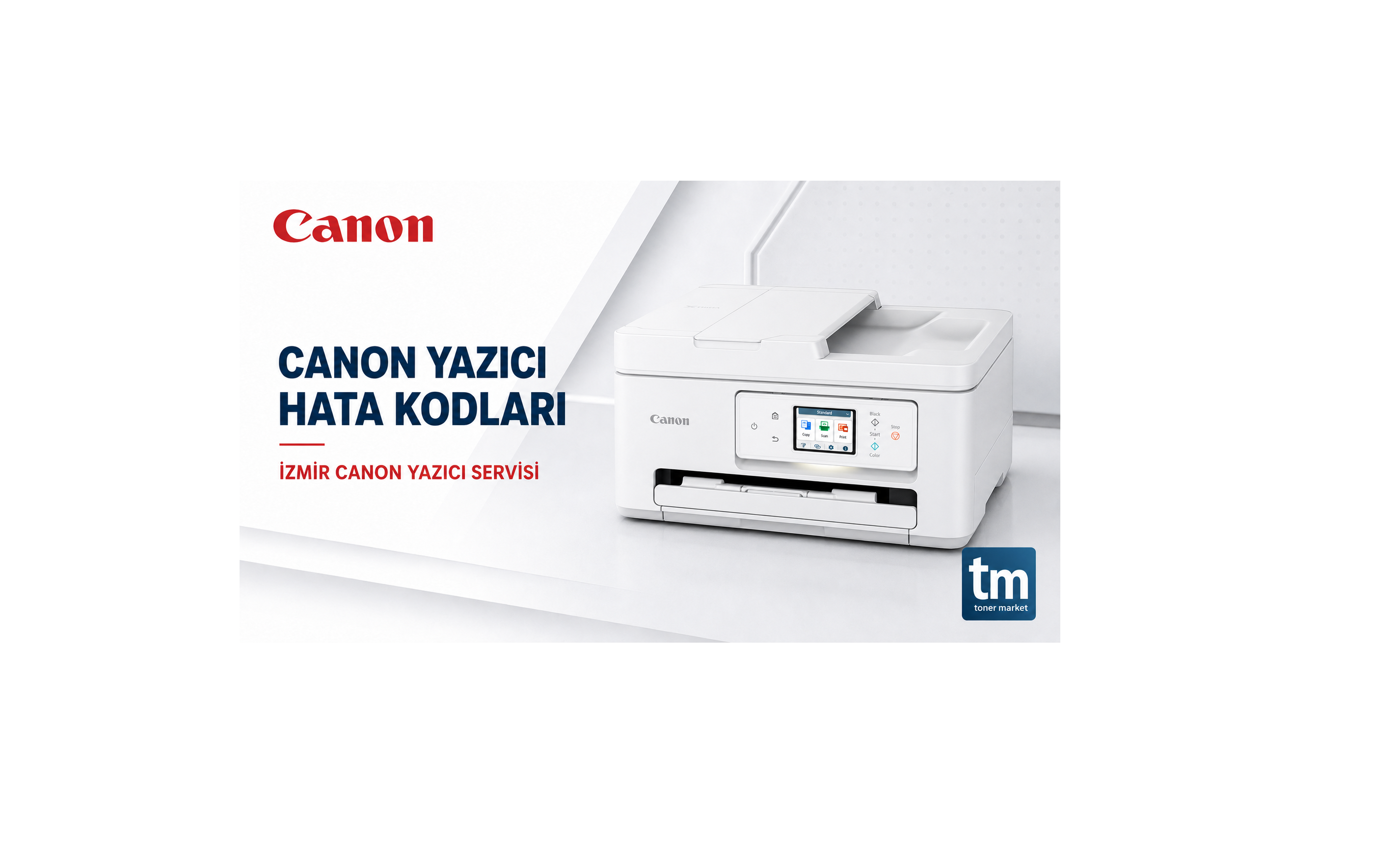 Canon yazıcı hata kodları ve İzmir Canon Yazıcı Servisi hakkında TM Yazıcı Servisi görseli